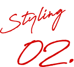 Styling 02.
