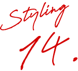 Styling 14.